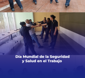 Día Mundial de la Seguridad y Salud en el Trabajo